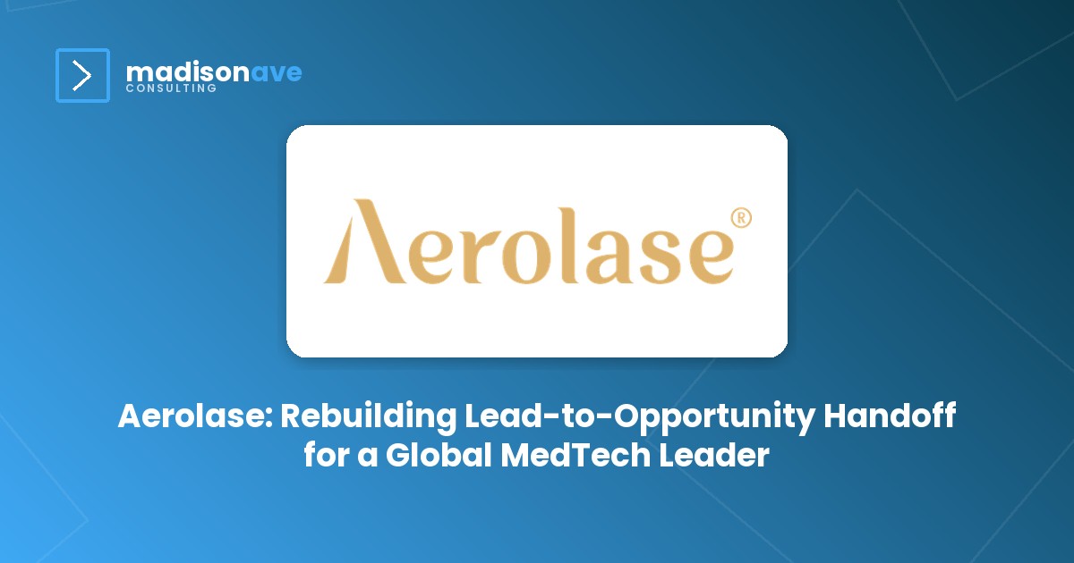 Aerolase: Rebuilding Lead-to-Opportunity Handoff for a Global MedTech Leader