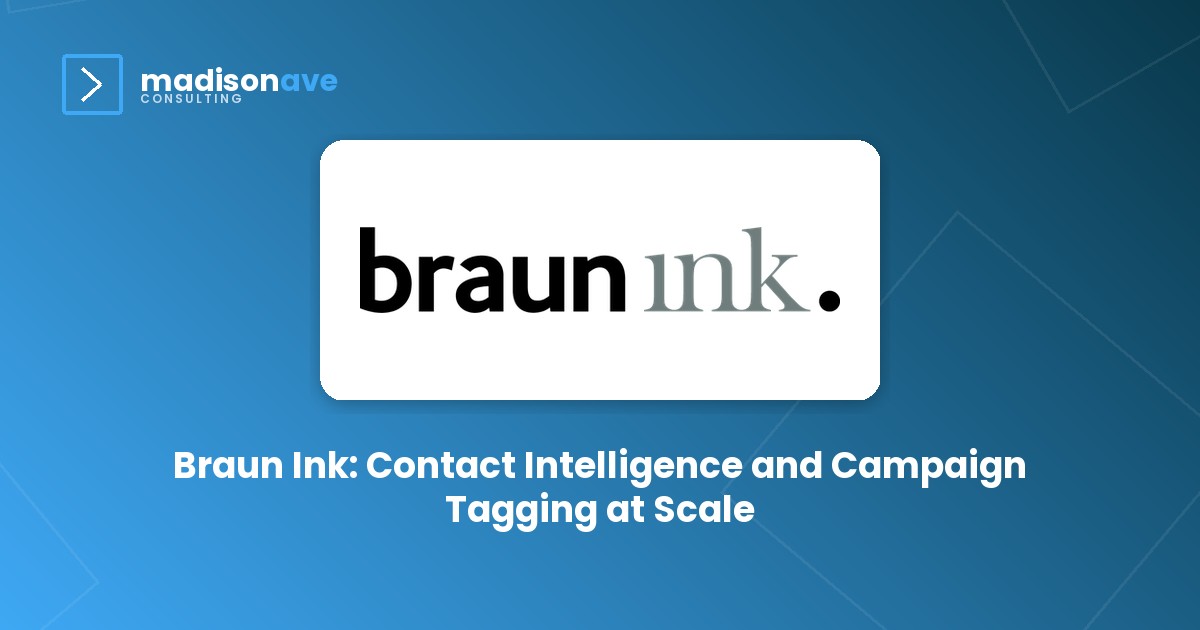Braun Ink: Contact Intelligence and Campaign Tagging at Scale